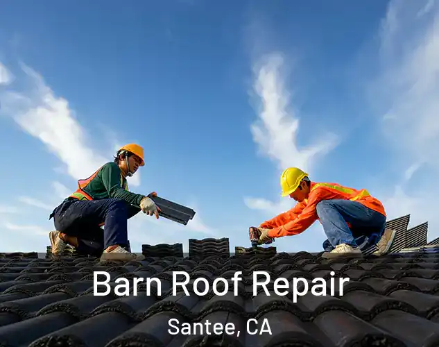  Barn Roof Repair Santee, CA
