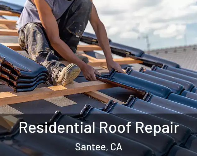  Residential Roof Repair Santee, CA