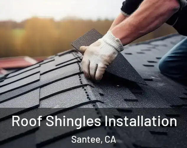  Roof Shingles Installation Santee, CA