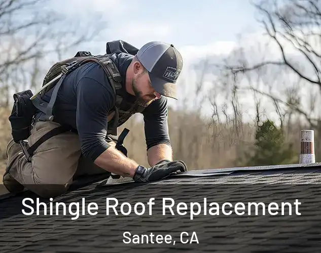  Shingle Roof Replacement Santee, CA