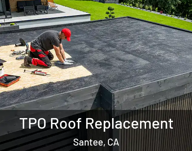  TPO Roof Replacement Santee, CA